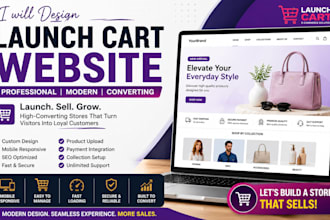 design a professional launch cart ecommerce website that converts