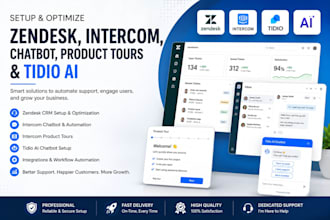 setup optimize zendesk CRM intercom chatbot product tours and tidio ai