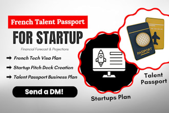 do pitch deck and business plan for french talent passport startup, visa
