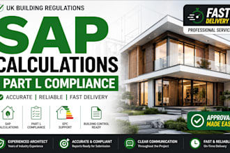 provide sap calculations for UK building regulations and part l compliance