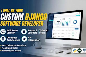 be your custom django software developer