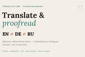 translate and proofread english, german and russian texts