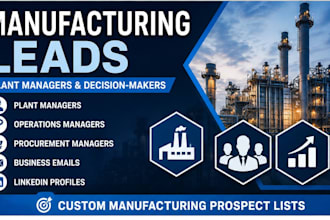 build targeted manufacturing decision maker leads with verified emails
