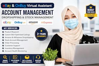 be your ebay and onbuy VA for dropshipping and stock management