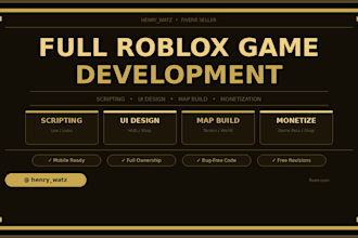 develop a full roblox game with scripting, UI, maps and monetization system
