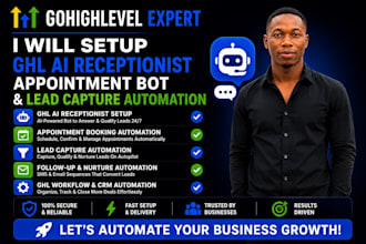 setup gohighlevel ai receptionist appointment bot and lead capture automation VA