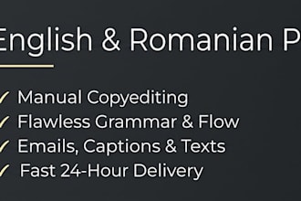 professionally proofread and edit english or romanian text