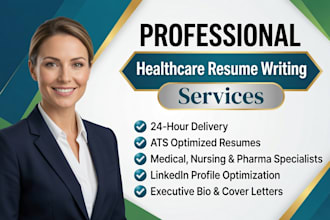 write ats healthcare resumes for medical, nursing and pharma professionals