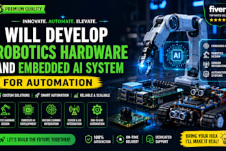 develop robotics hardware and embedded ai system for automation