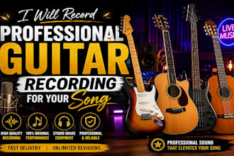 record professional electric or acoustic guitar for your song