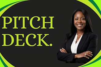 create an investor ready pitch deck and funding presentation