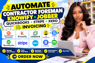 automate contractor foreman knowify jobber quickbooks stripe xero invoicing