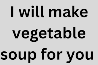 make a delicious meal for you