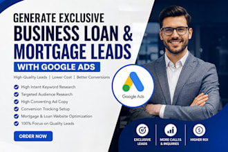generate exclusive business loan lead mortgage website and mortgage google ads