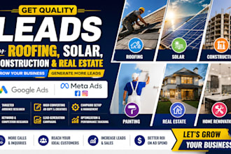 google meta ads for roofing painting construction solar realtors home renovation