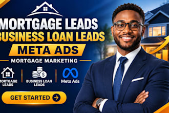 generate mortgage leads business loan leads meta ads mortgage marketing