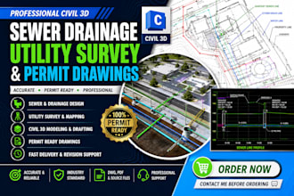 design sewer drainage, utility survey and civil 3d permit drawings