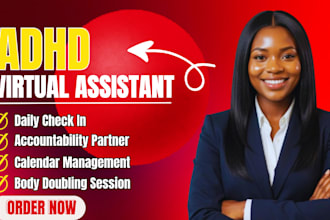 be your adhd body double, virtual assistant, life coach, accountability partner