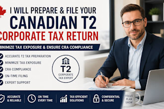 prepare and file your canadian t2 corporate tax return, minimize tax exposure