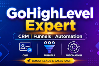 build, automate and optimize your gohighlevel CRM, funnels and workflows