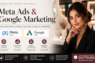 run meta ads for skincare store, beauty marketing salon and google marketing
