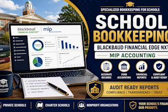 do bookkeeping for schools using blackbaud financial edge nxt and mip accounting