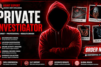 be your private investigator for background check and osint investigation