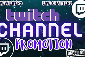 promote your twitch channel to get you to twitch affiliate, partnership