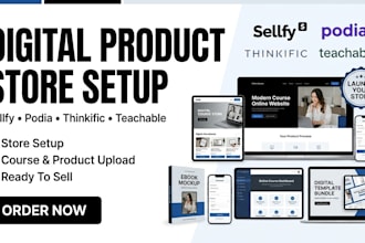 do sellfy podia thinkific teachable digital product store setup website design