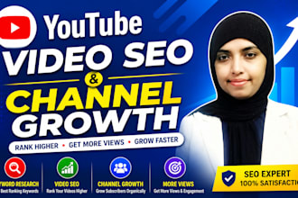 do youtube vedio SEO and channel growth professionally