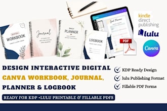 design interactive digital canva workbook, journal planner logbook for kdp lulu