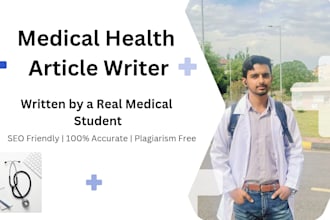 write medical and health articles for your website or blogs