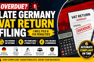 file overdue germany vat returns and fix late vat filing penalties