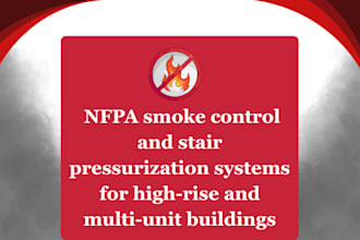 prepare smoke control rational analysis report per ibc and nfpa codes