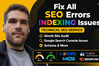 fix technical SEO errors, ahrefs site audit, search console and indexing issues