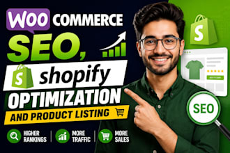 do woocommerce SEO, shopify optimization and product listing