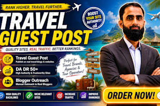 provide travel niche guest posts with high quality backlinks