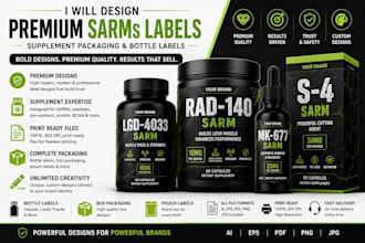 design premium sarms  labels, supplement packaging, and bottle lables