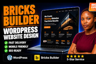 design a professional wordpress website with bricks builder