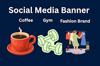 create professional banner for coffee shop gym  fashion brand