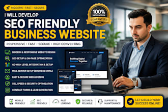 develop a fast, SEO friendly and mobile responsive website