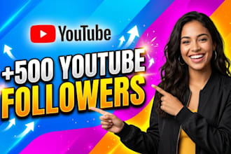 grow your new 500 youtube followers safe