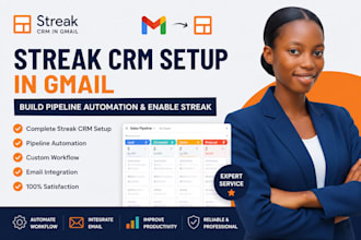 setup streak CRM  in gmail, build pipeline automation and enable streak