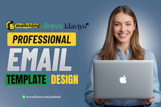 design custom mailchimp, klaviyo, and brevo email templates or newsletter