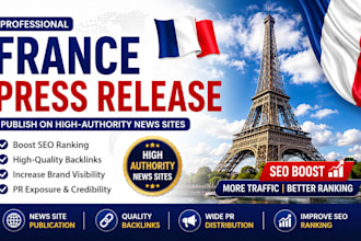 write and publish france press release for SEO backlinks and PR on top news site