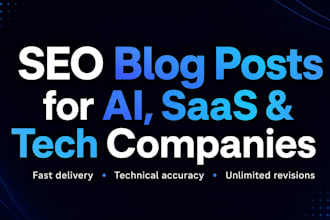 write SEO blog posts for ai, saas, and tech companies