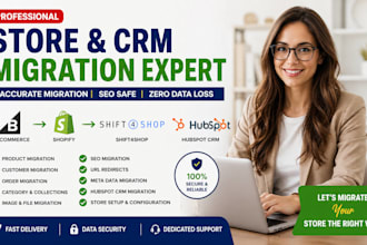 migrate bigcommerce store shopify shift4shop hubspot CRM data migration SEO