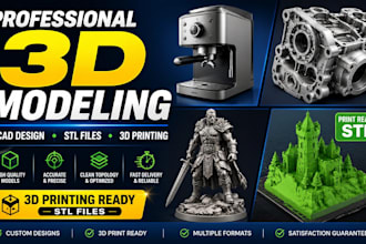 do 3d modeling cad design and 3d printing ready stl files