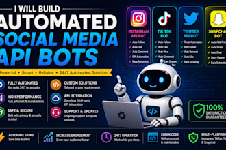 build automated instagram API bot, tik tok bot, twitter API bot, snapchat bot