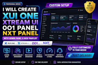 create custom xui one xtream ui 001 panel nxt with admin panel ,m3u playlist